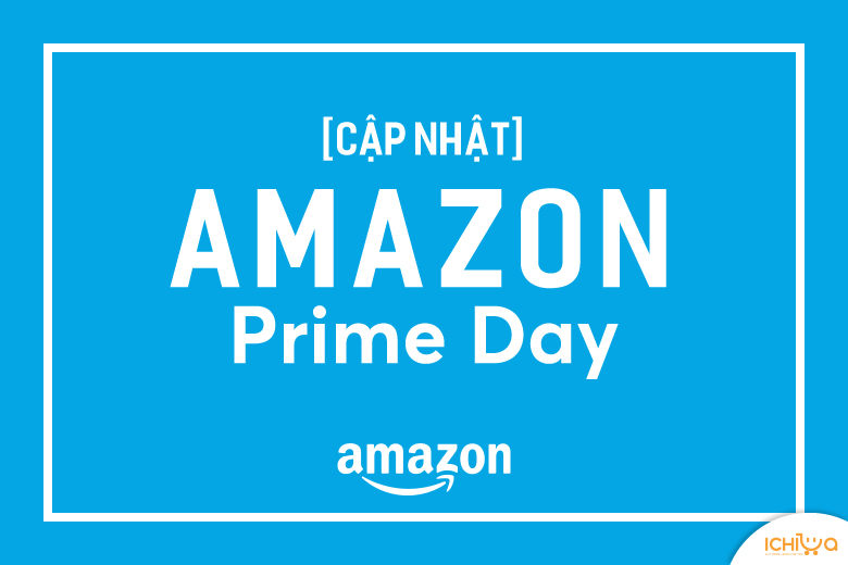 Amazon Prime Day 2019 – 48h sale khủng giá sập sàn