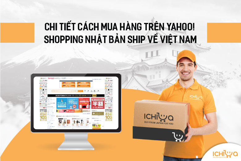 Chi tiết cách mua hàng trên Yahoo Shopping Nhật Bản ship về Việt Nam