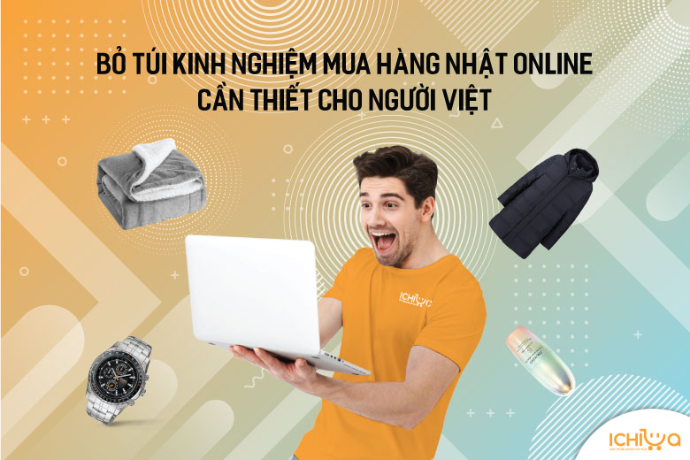 Bỏ túi kinh nghiệm mua hàng Nhật online cần thiết cho người Việt