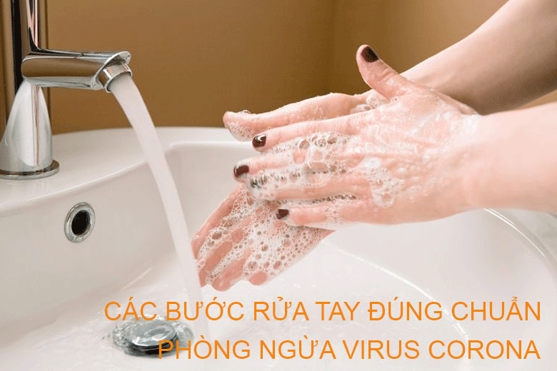Các bước rửa tay đúng chuẩn để phòng ngừa virus Corona