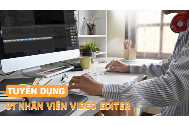Tuyển dụng Nhân viên Video Editer [2D ANIMATION] - Hà Nội